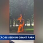 Police investigating large burning cross at Chicago's Grant Park